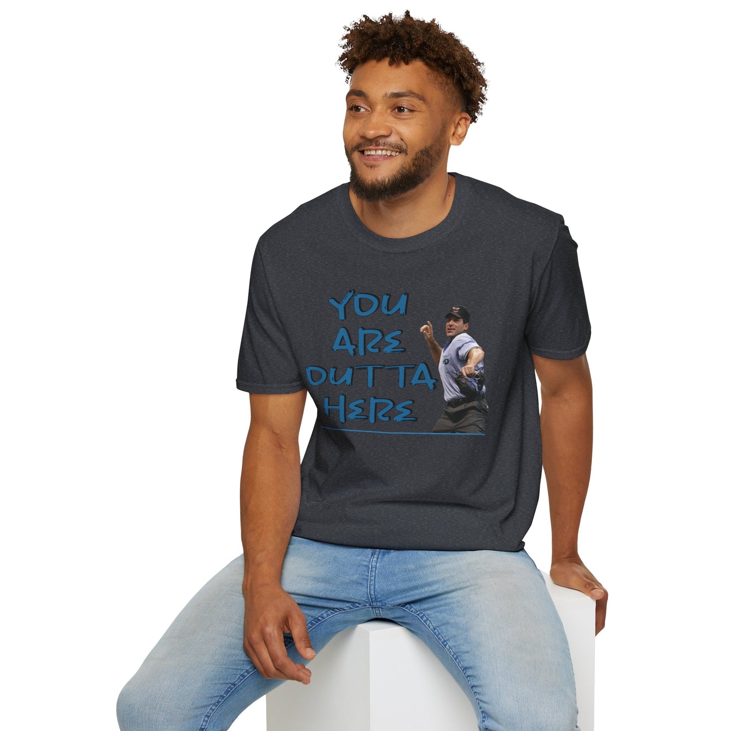 You Are Outta Here Unisex Softstyle T-Shirt